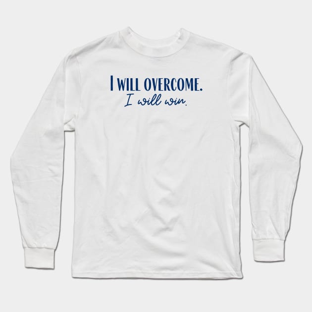 Overcome Long Sleeve T-Shirt by ryanmcintire1232